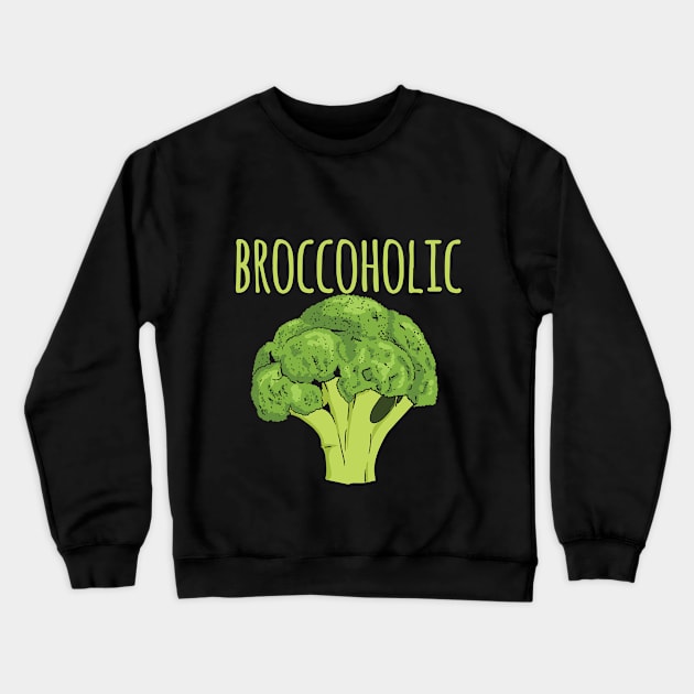 Broccoholic Crewneck Sweatshirt by maxdax